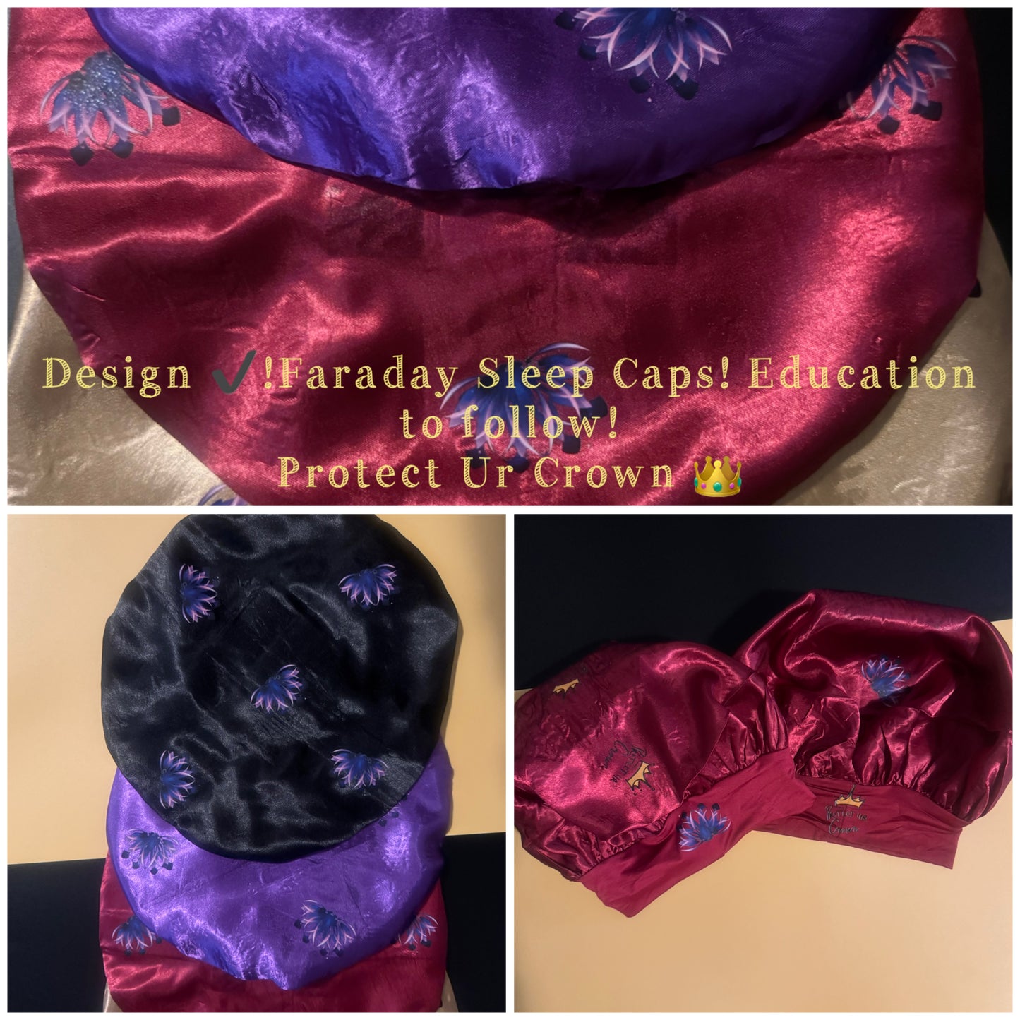 Satin Bonnets with Faraday